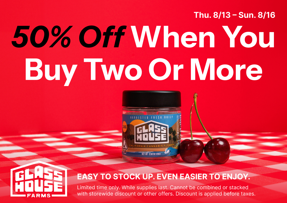 50% Off Glass House Farms