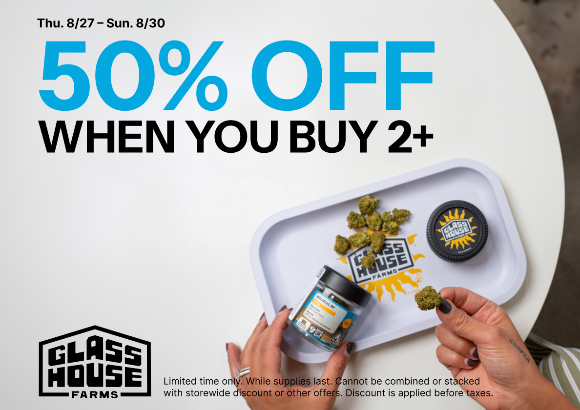 50% Off Glass House Farms