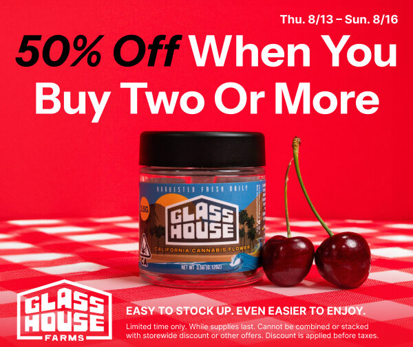 50% Off Glass House Farms